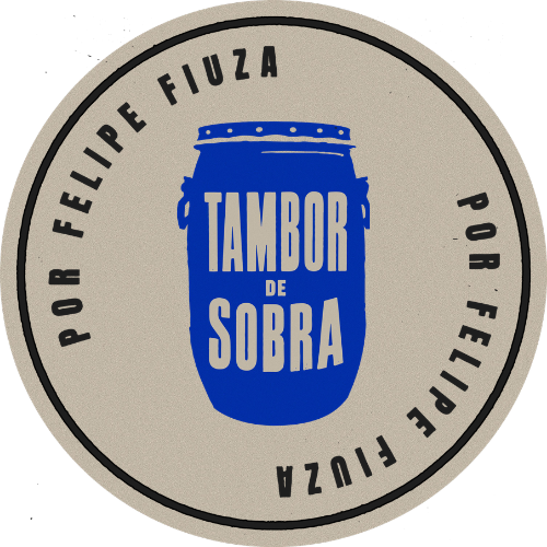 Tambor de Sobra por Felipe Fiuza